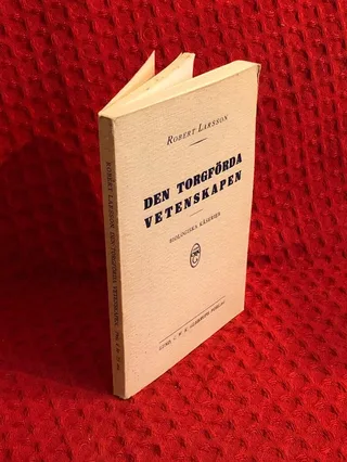 Den torgförda vetenskapen: Biologiska kåserier av Robert Larsson - omslag