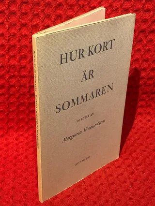 Hur kort är sommaren: Dikter av Marguerite Wenner-Gren - omslag
