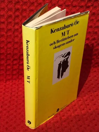 M/T och berättelsen om skogens under av Kenzaburō Ōe - omslag