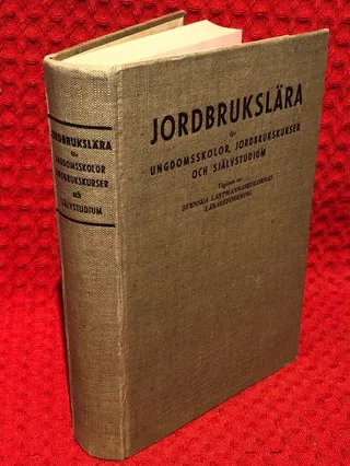 Jordbrukslära för ungdomsskolor, jordbrukskurser och självstudium av E. Ernest - omslag