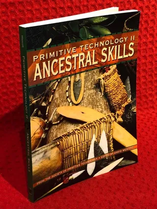 Primitive technology II: Ancestral skills av David Wescott - omslag