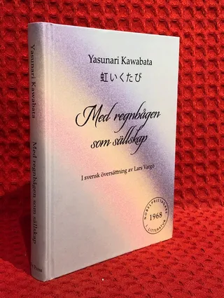 Med regnbågen som sällskap av Yasunari Kawabata - omslag