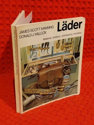 Läder - material, redskap, arbetsgång, modeller av Donald J Willcox - omslag