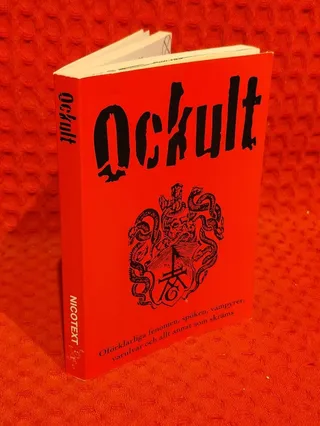 Ockult: Oförklarliga fenomen, spöken, vampyrer, varulvar och allt annat som skräms av Fredrik Colting - omslag