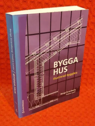 Bygga hus - illustrerad bygglära av Bengt Strandberg - omslag