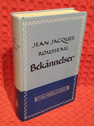 Bekännelser : Första-sjätte boken av Jean-Jacques Rousseau - omslag