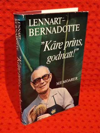 "Käre prins, godnatt!" : [memoarer] av Lennart Bernadotte - omslag
