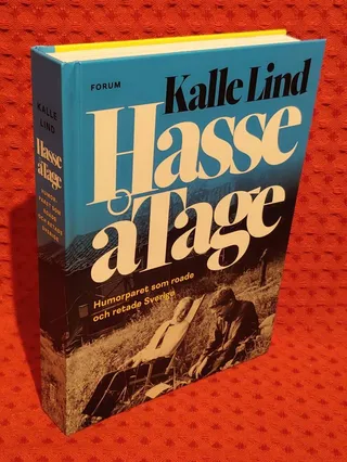 HasseåTage : humorparet som roade och retade Sverige av Kalle Lind - omslag