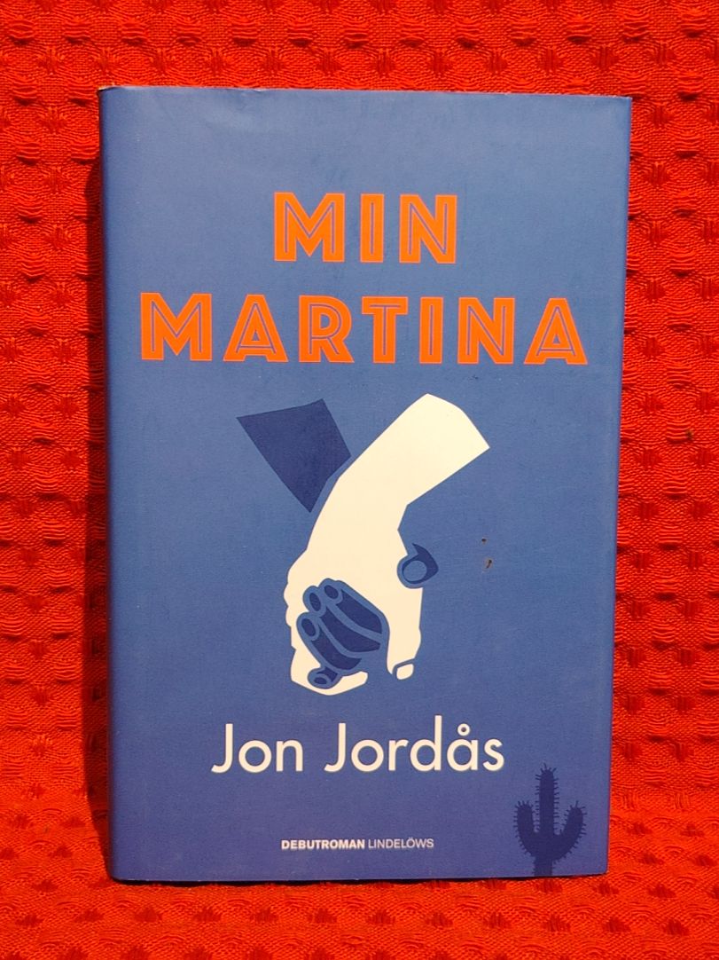 Min Martina : debutroman av Jon Jordås - omslag