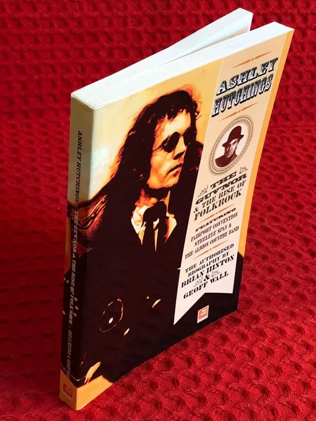 Ashley Hutchings - the authorised biography : the guv'nor and the rise of folk rock av Brian Hinton - omslag