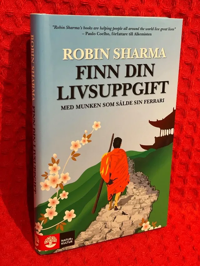 Finn din livsuppgift : med munken som sålde sin Ferrari av Robin Sharma - omslag