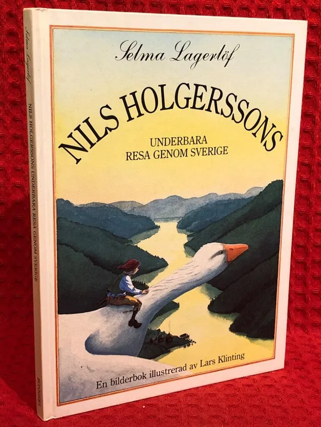 Nils Holgerssons underbara resa genom Sverige : [en bilderbok] av Selma Lagerlöf - omslag