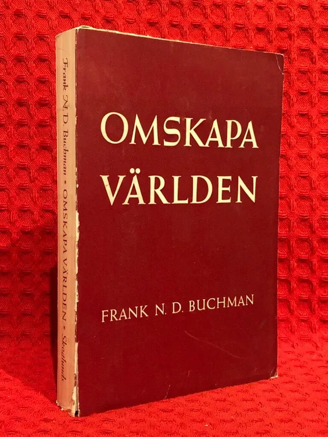 Omskapa världen av Frank N D Buchman - omslag