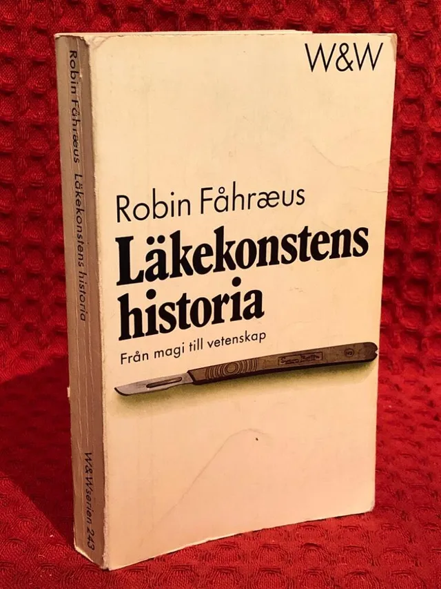 Läkekonstens historia av Robin Fåhraeus - omslag