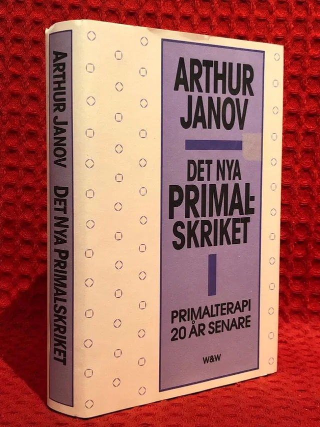 Det nya primalskriket : primalterapi 20 år senare av Arthur Janov - omslag