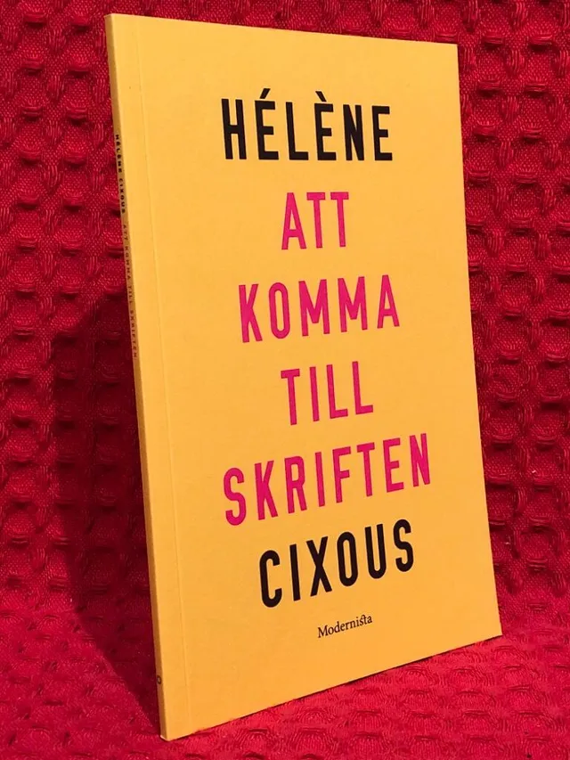 Att komma till skriften av Hélène Cixous - omslag