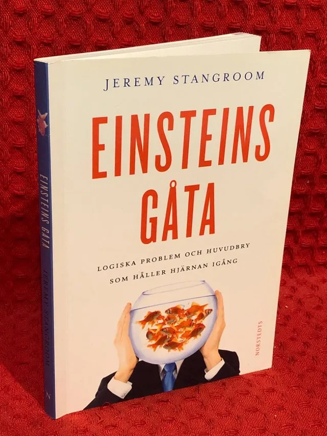 Einsteins gåta : gåtor och problem som kan lösas - om du tänker som Einstein! av Jeremy Stangroom - omslag
