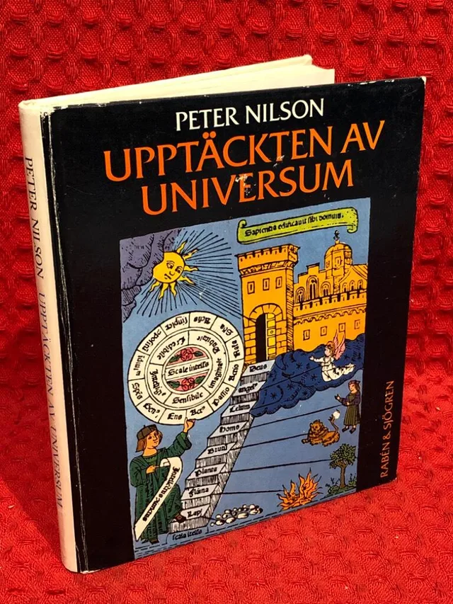 Upptäckten av universum : essäer om människor och världsbilder av Peter Nilson - omslag