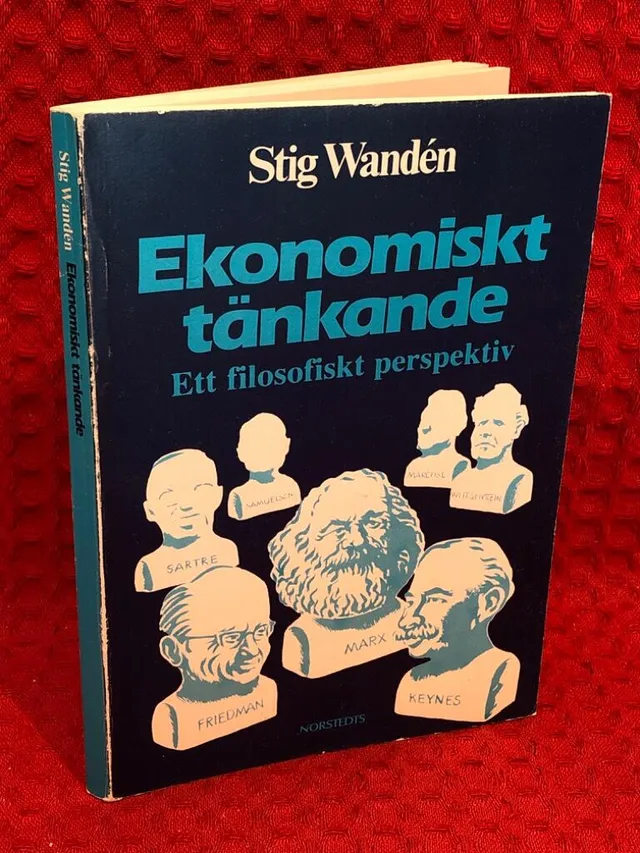 Ekonomiskt tänkande : ett filosofiskt perspektiv av Stig Wandén - omslag