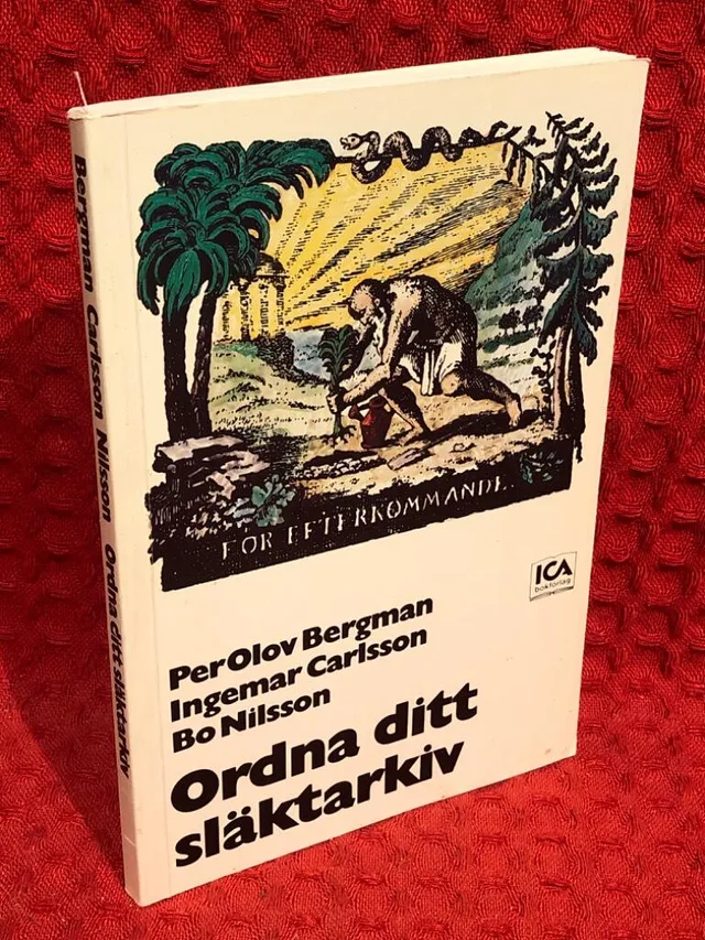 Ordna ditt släktarkiv av Per-Olov Bergman - omslag
