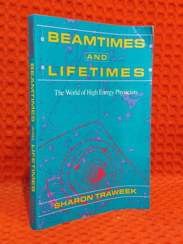 Beamtimes and lifetimes av Sharon traweek - omslag