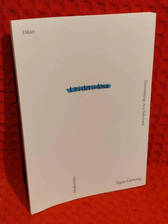 Ut i det o-lösa - [dikter] av Signe Gjessing - omslag