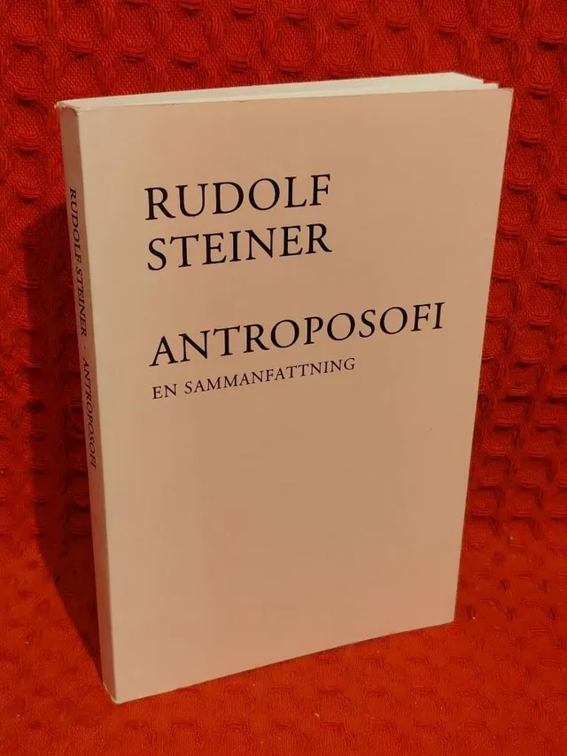 Antroposofi : En sammanfattning : [nio föredrag hållna i Dornach, Schweiz, 19 januari till 10 februari 1924] av Rudolf Steiner - omslag