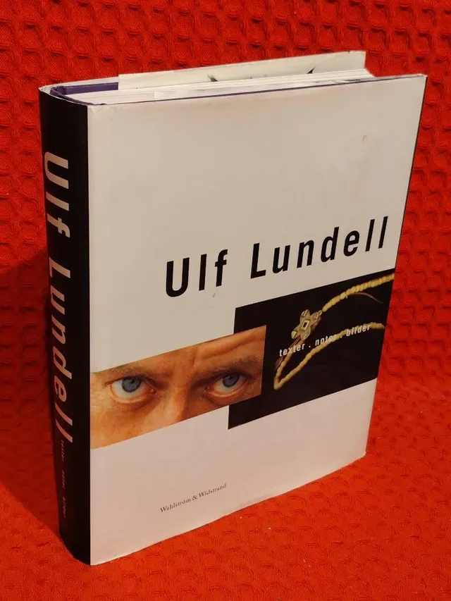 Texter, noter, bilder av Ulf Lundell - omslag