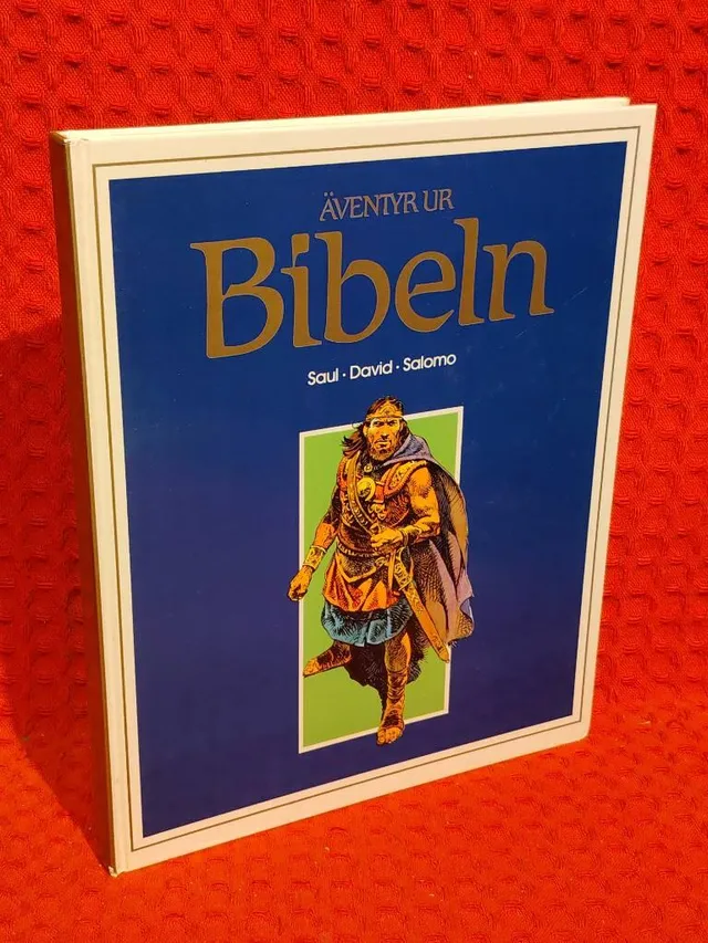Äventyr ur Bibeln : Saul, David, Salomo av Etienne Dahler - omslag