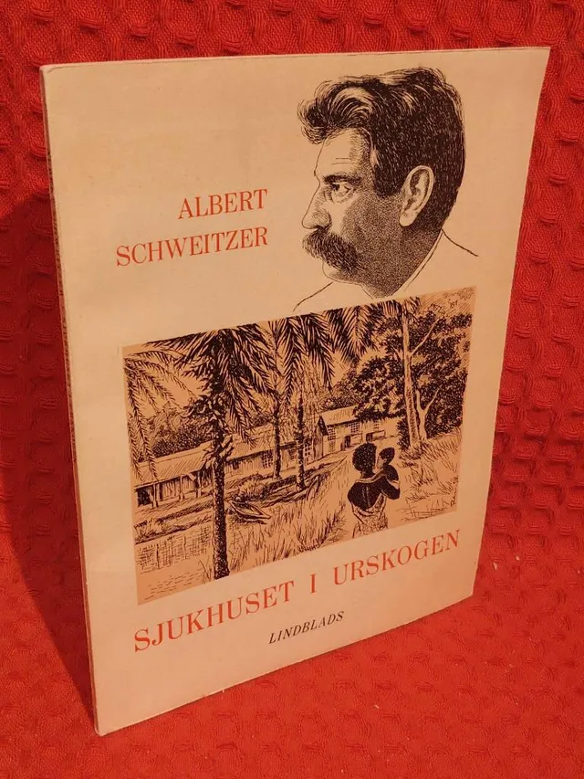 Sjukhuset i Urskogen av Albert Schweitzer - omslag
