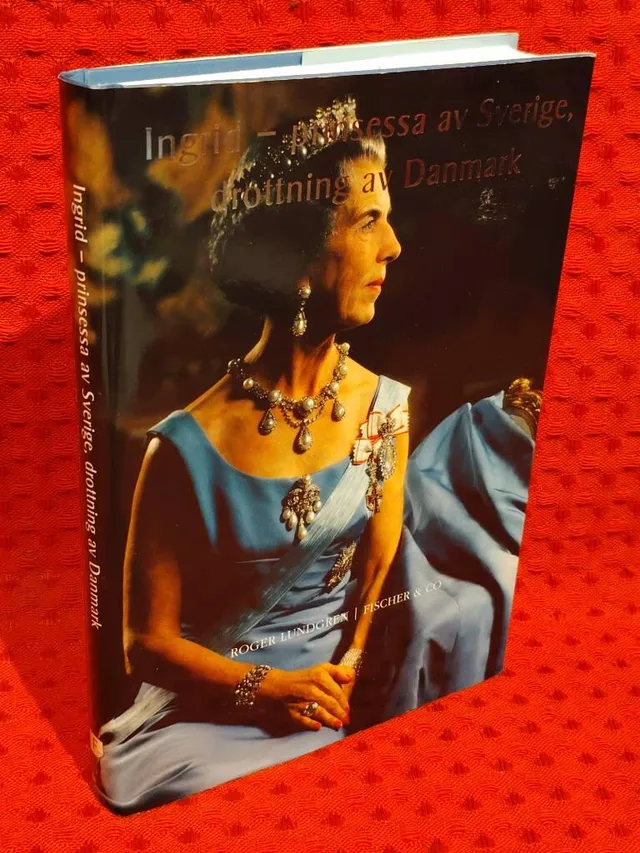 Ingrid : Prinsessa av Sverige, drottning av Danmark av Roger Lundgren - omslag