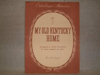 My Old Kentucky Home av S. Foster - omslag