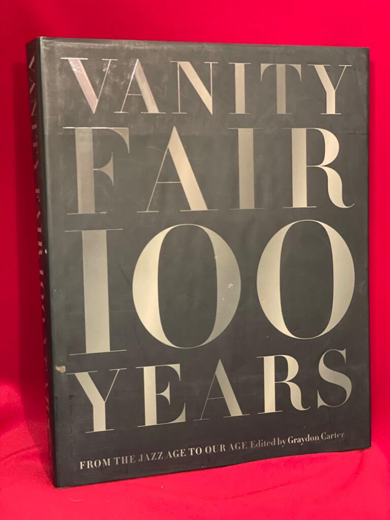 Vanity Fair 100 years : from the Jazz Age to our age av Graydon Carter - omslag