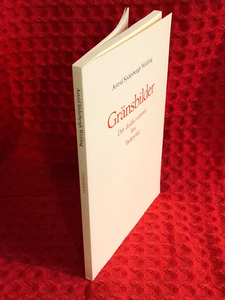 Gränsbilder : det dolda rummet hos Tarkovskij av Astrid Söderbergh Widding - omslag
