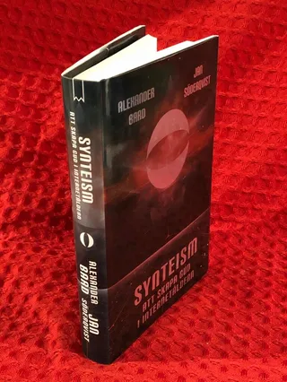Synteism: att skapa gud i internetåldern av Alexander Bard - omslag