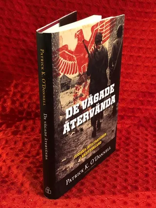 De vågade återvända: judiska infiltratörer i Nazityskland av Patrick OÀDonnell - omslag
