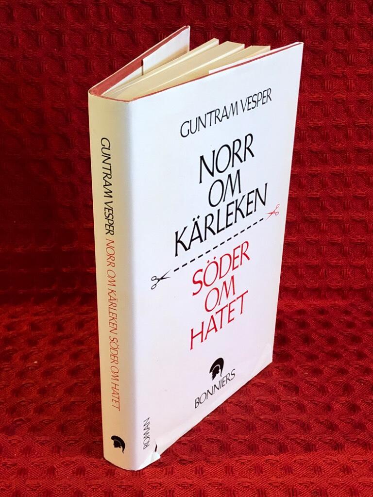 Norr om kärleken, söder om hatet av Guntram Vesper - omslag