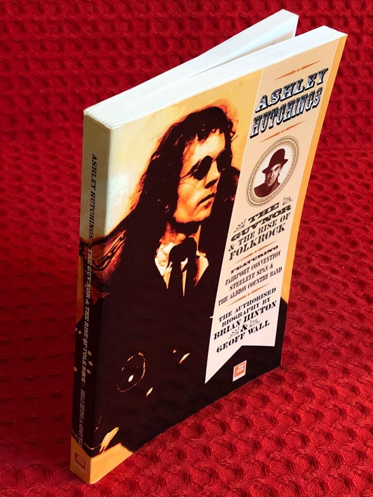 Ashley Hutchings - the authorised biography : the guv'nor and the rise of folk rock av Brian Hinton - omslag