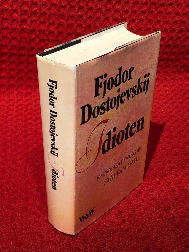 Idioten : roman i fyra delar av Fjodor Dostojevskij - omslag