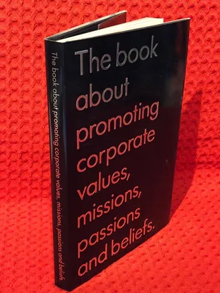 The book about promoting corporate values, missions, passions and beliefs av Ove Pihl - omslag