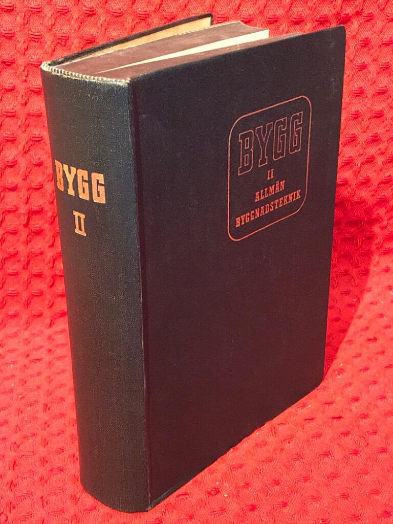 Bygg: Handbok för bygg-, väg- och vattenbyggnad - Band 2: Allmän byggnadsteknik av Ejnar Wåhlin - omslag