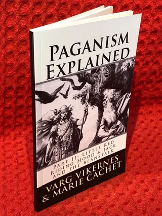 Paganism explained - Part II: Little Red Riding Hood & Jack and the beanstalk av Varg Vikernes - omslag