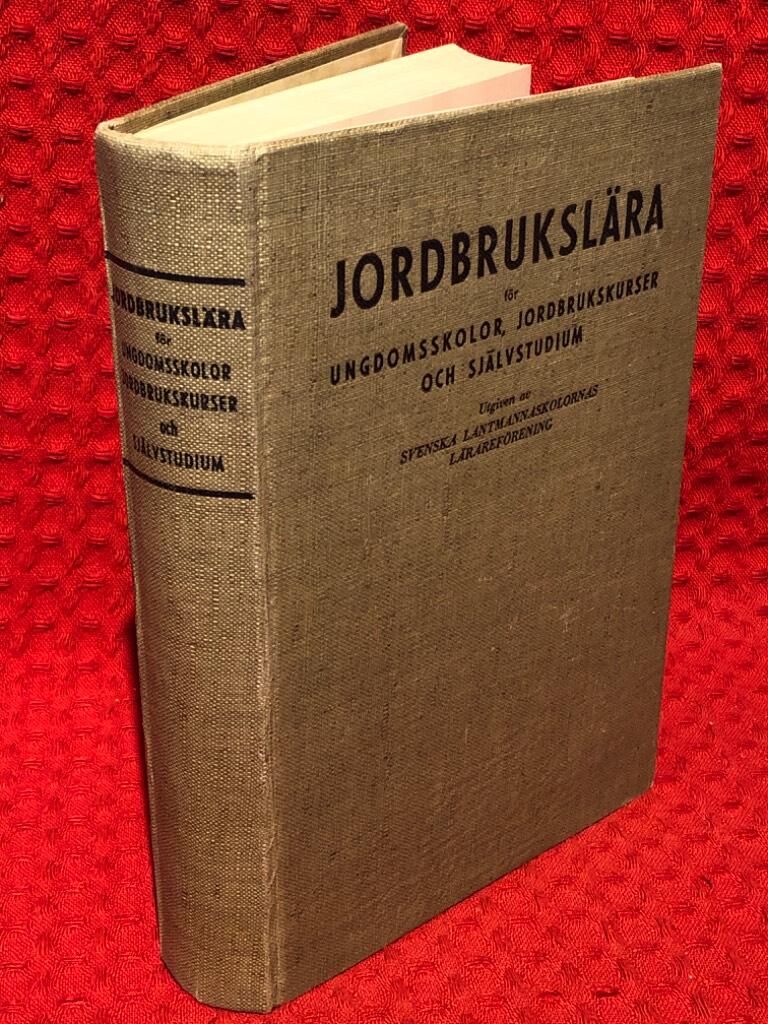 Jordbrukslära för ungdomsskolor, jordbrukskurser och självstudium av E. Ernest - omslag