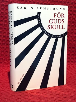 För Guds skull : om religionens betydelse av Karen Armstrong - omslag