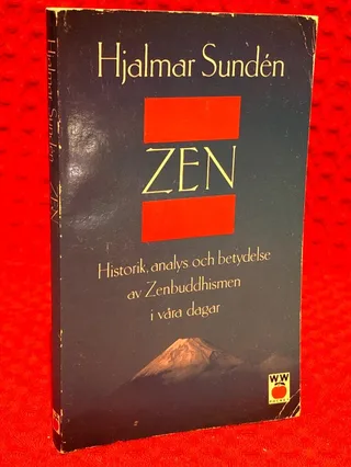 Zen : historik, analys och betydelse [av Zenbuddhismen i våra dagar] av Hjalmar Sundén - omslag