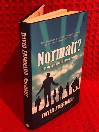 Normalt?: Från vansinnesdåd till vardagspsykoser av David Eberhard - omslag
