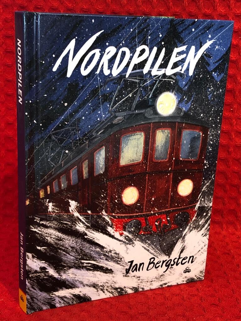 Nordpilen : om ett tåg som också satt spår i litteraturen av Jan Bergsten - omslag