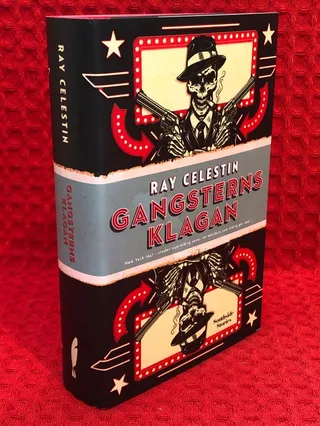 Gangsterns klagan av Ray Celestin - omslag