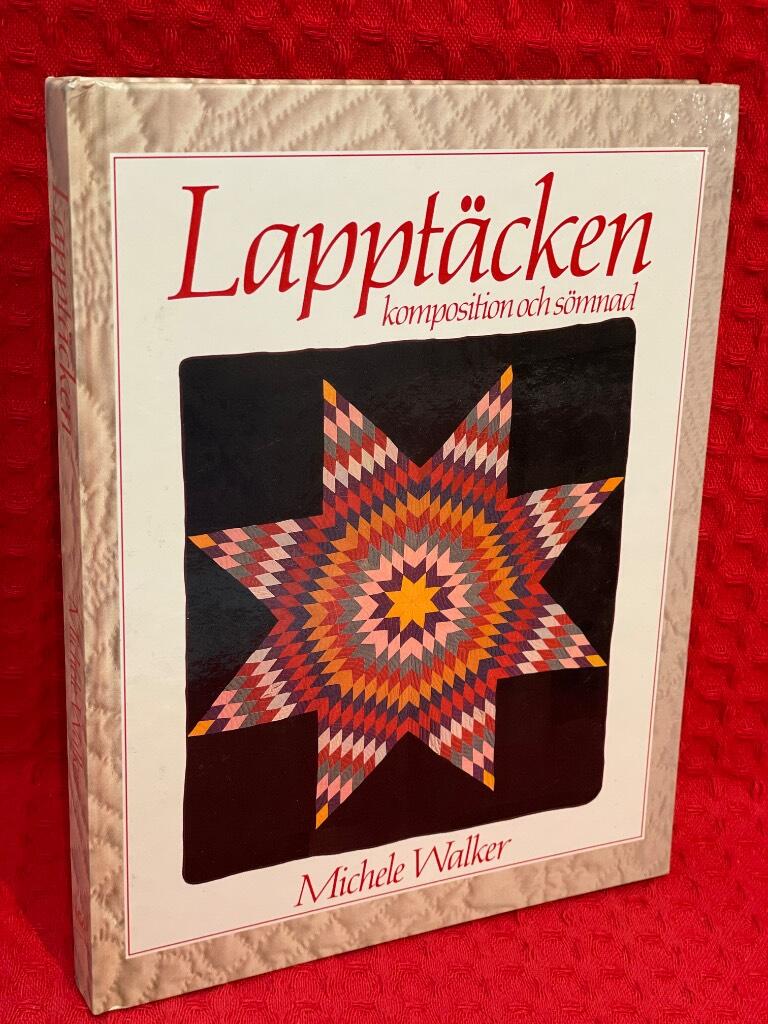 Lapptäcken : komposition och sömnad av Michele Walker - omslag