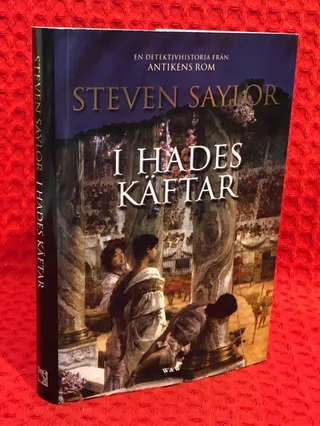 I Hades käftar : en detektivhistoria från antikens Rom av Steven Saylor - omslag
